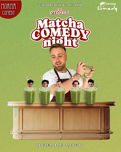 Matcha Comedy  ~ Morna 21/10