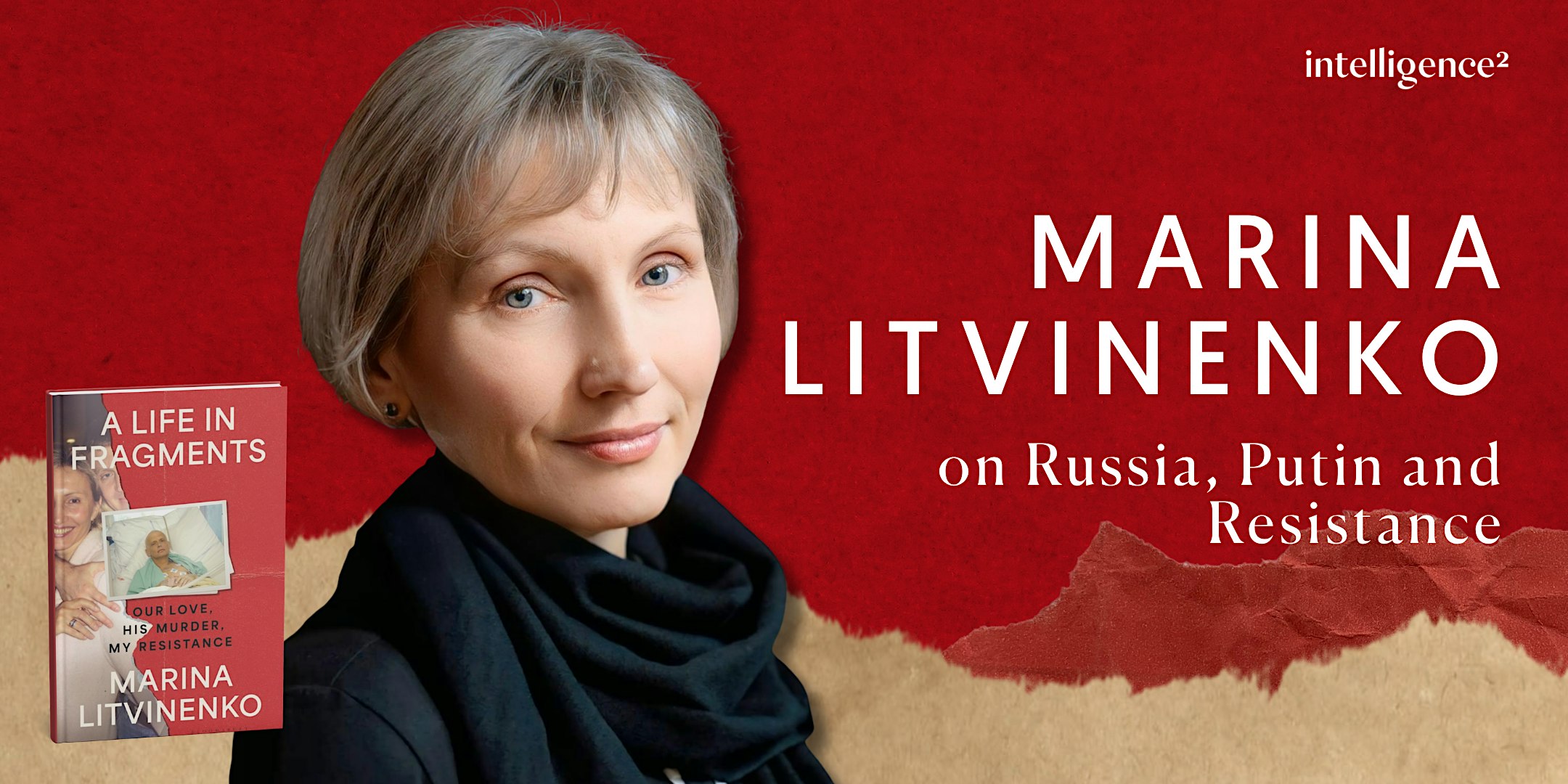 Marina Litvinenko on Russia, Putin and Resistance