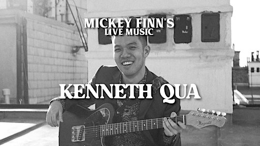 Kenneth Qua - Live @ Mickey Finn's Irish Pub