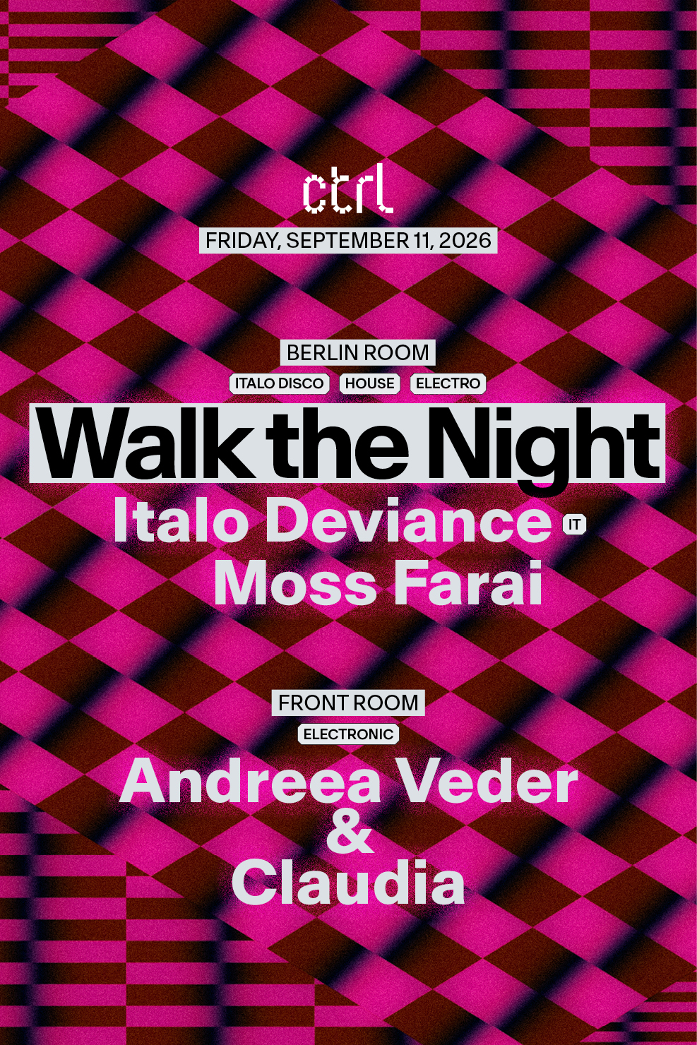 Walk the Night with Italo Deviance [IT], Moss Farai, Andreea Veder & Claudia