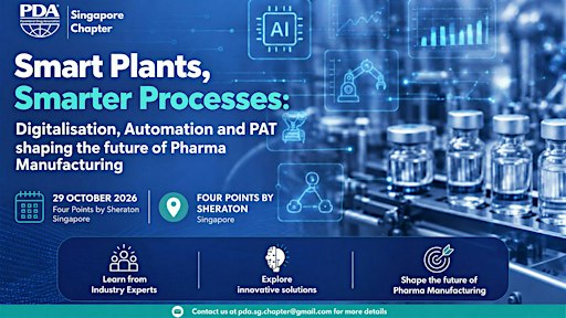 PDA Singapore Chapter: Smart Plants, Smarter Processes
