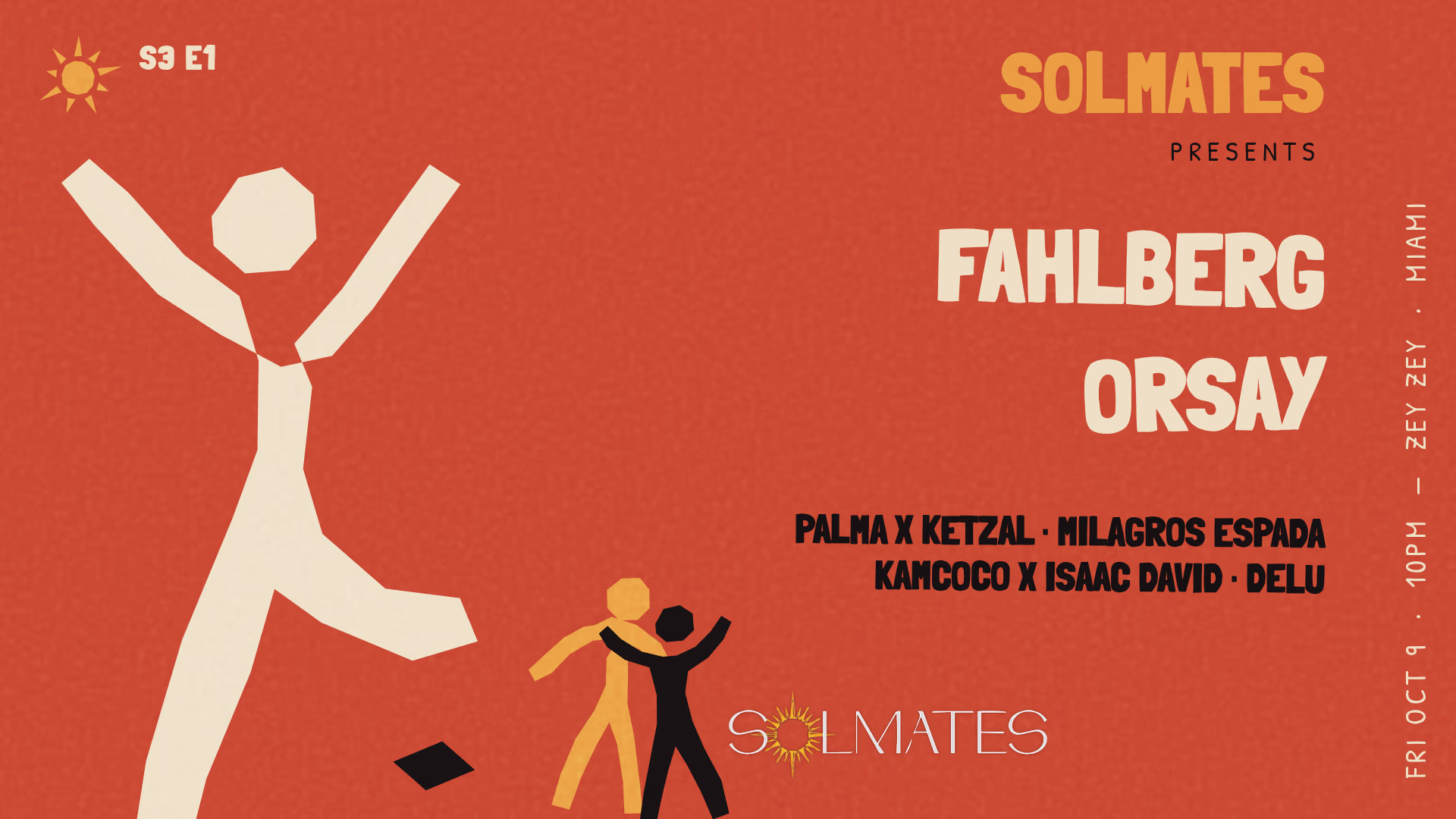 Solmates Season Opener Ft. Fahlberg, Orsay & More