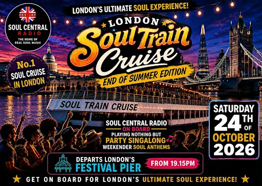 London Soul Train Cruise (Autumn Special)  Saturday 24th of October
