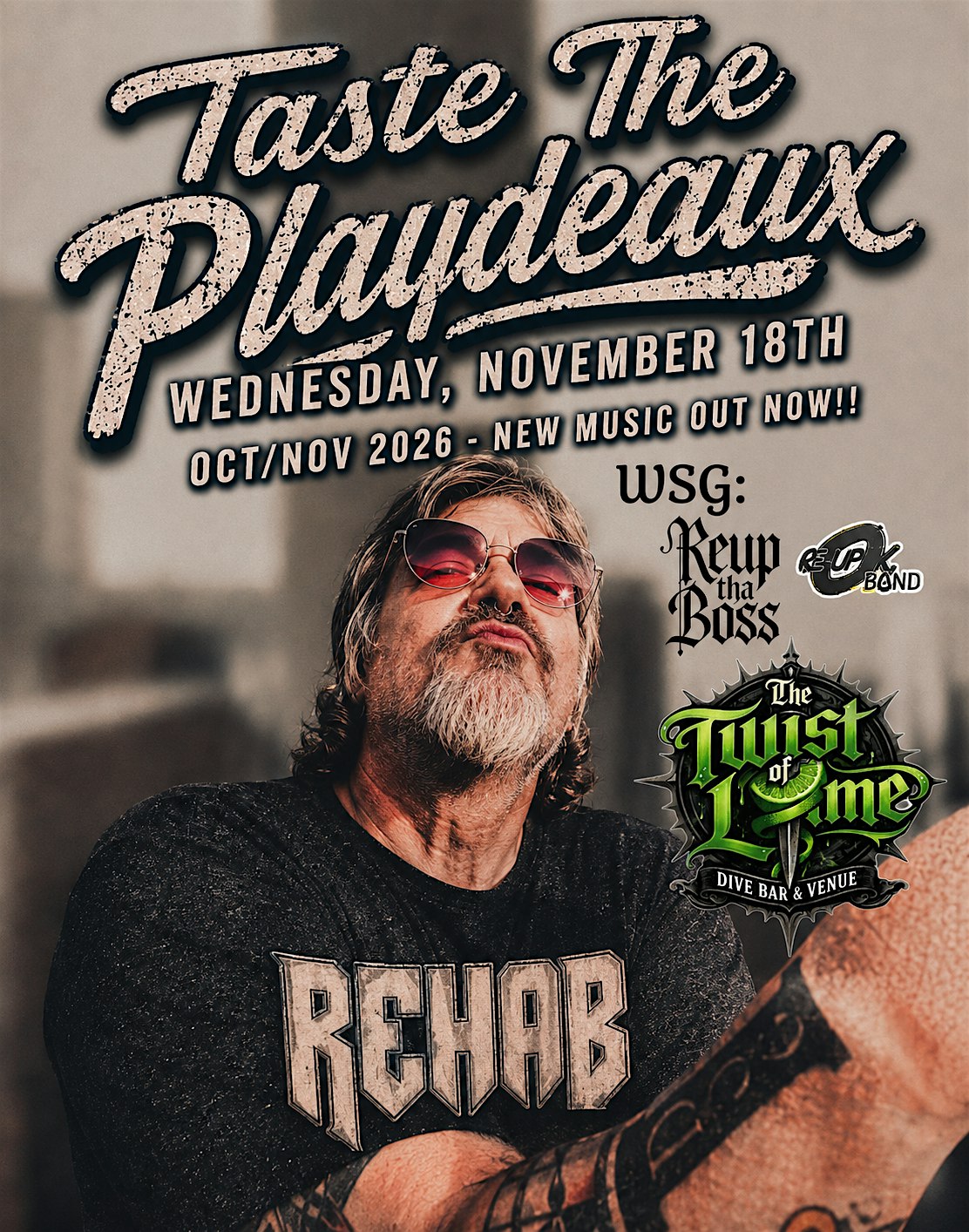 REHAB, Reup Tha Boss, Oray Band & tbd