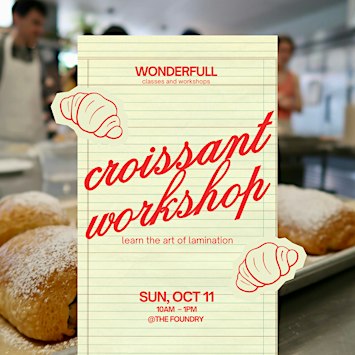 Croissant Workshop at The Foundry
