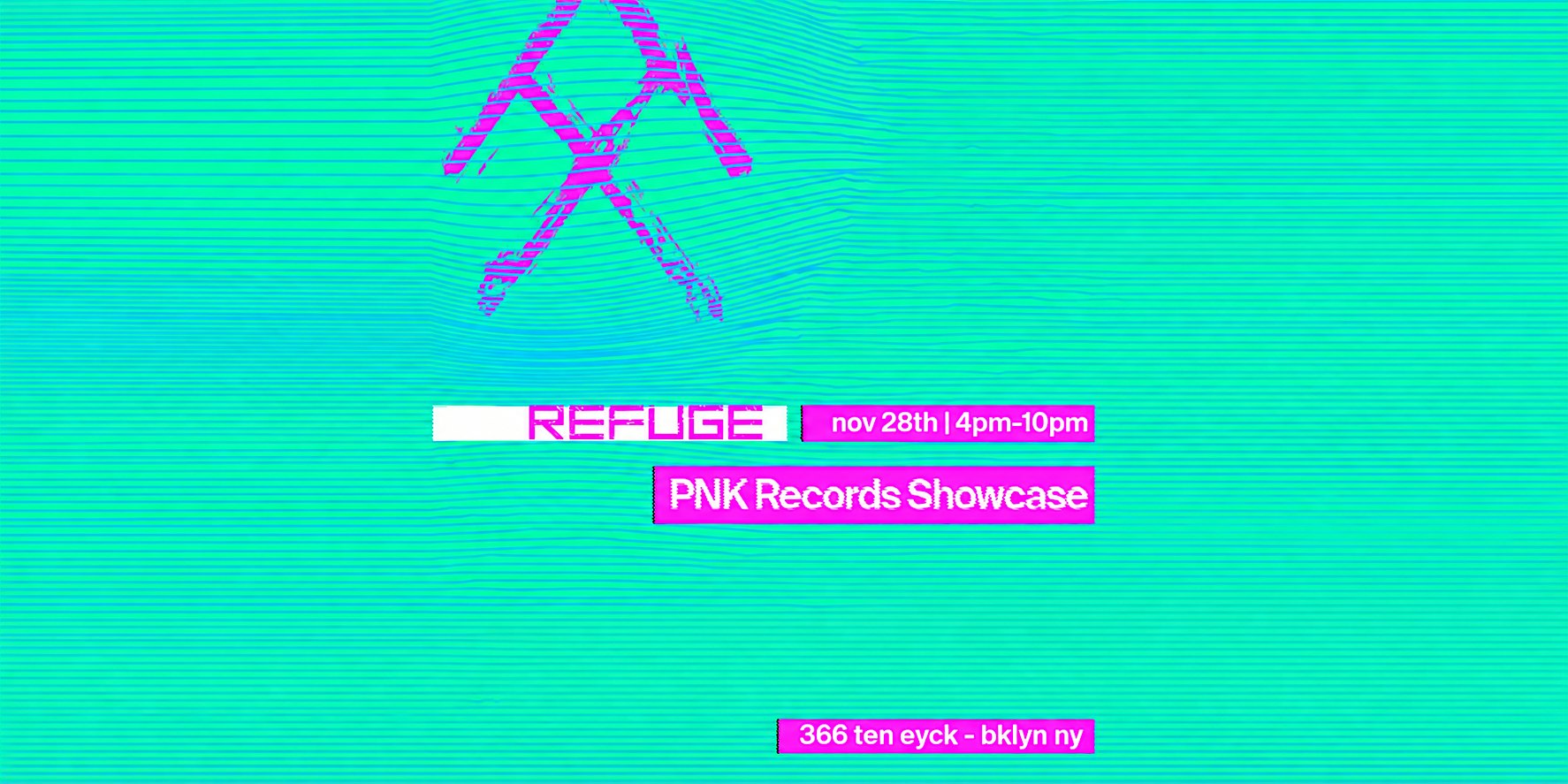 Refuge Saturday Daytime: PNK Records Showcase