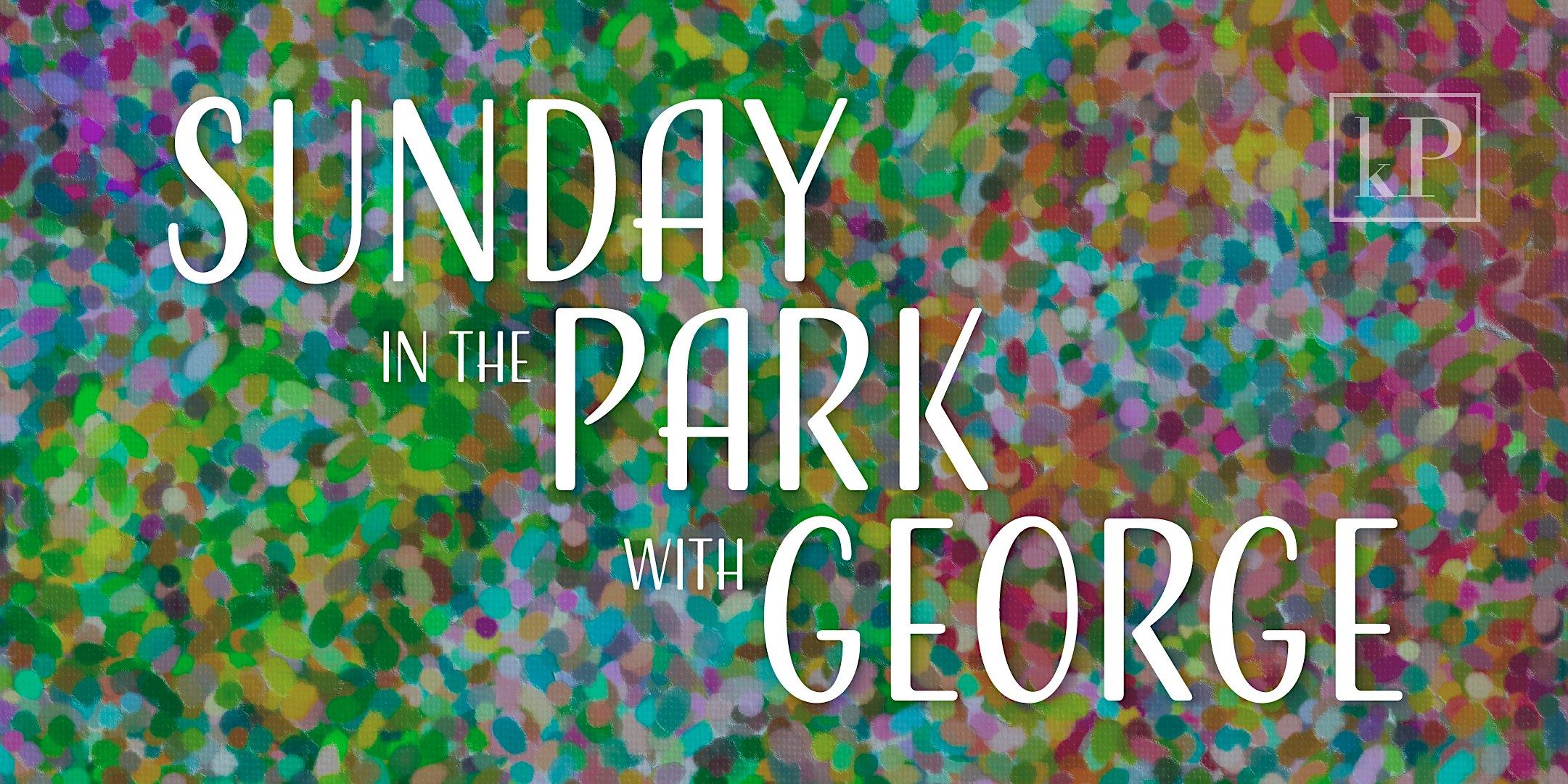 Sunday In The Park With George