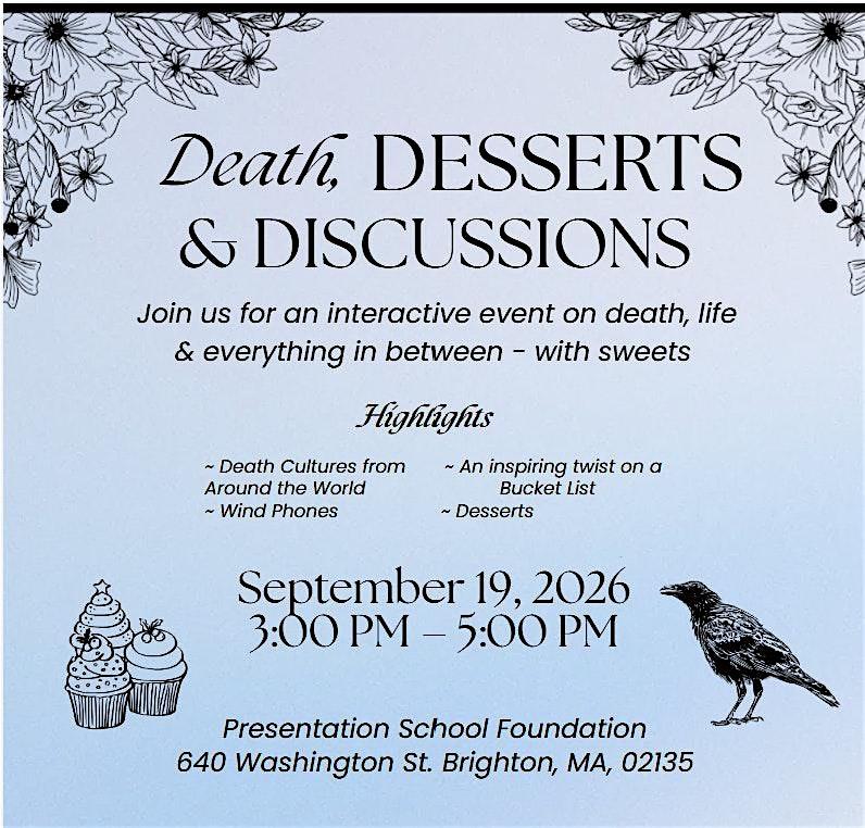 Death, Desserts and Discussions
