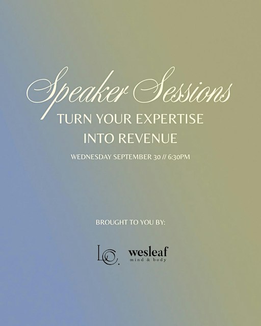 Wesleaf Wisdom Expert Speaker Series: Turn Your Expertise into Revenue