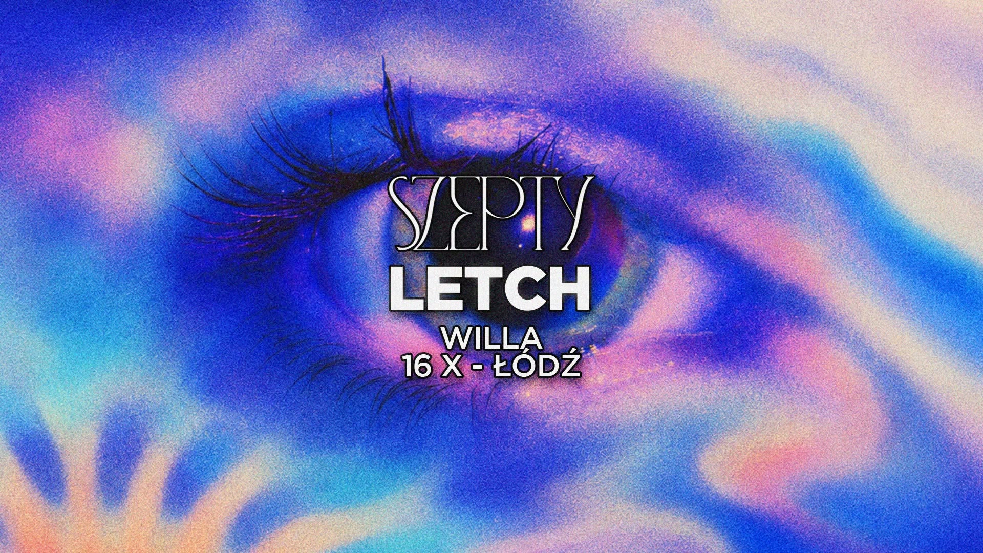 SZEPTY: Willa Rave w. LETCH