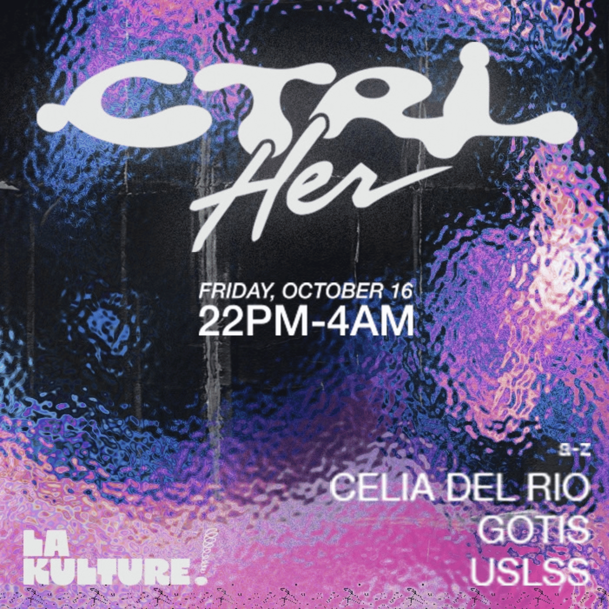 CTRL Her: GOTIS (Paris), Celi Del Rio (Nancy) & USLSS