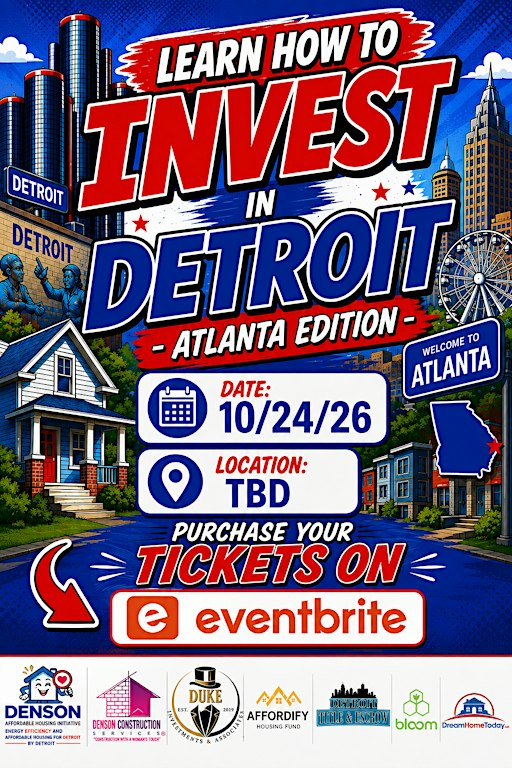 How to invest in Detroit  -Atlanta Edition