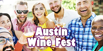 Austin Wine Festival - 40+ Types of Wine to Try Included