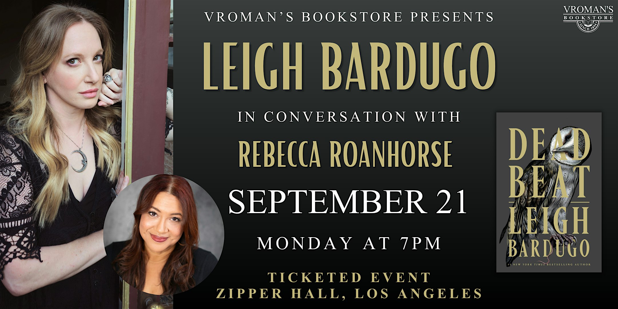 Leigh Bardugo, in conversation with Rebecca Roanhorse, presents Dead Beat
