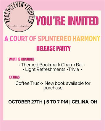 Roost Eleven Eighteen: A Court of Splintered Harmony Release Party!