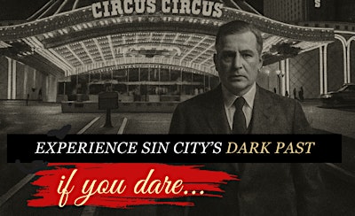 Circus Circus Las Vegas: Mob & Ghost History Walking Tour