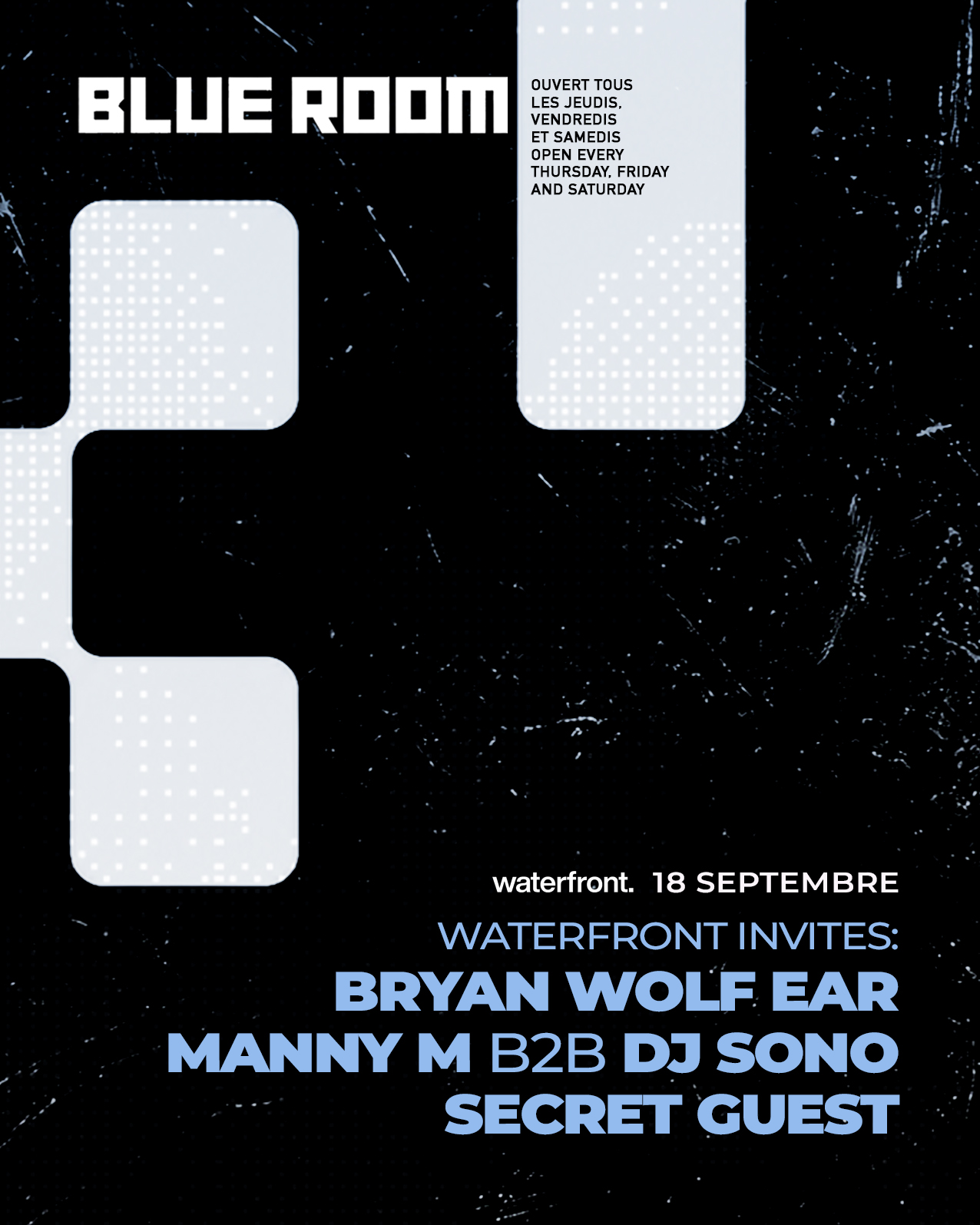 Waterfront Invites : Bryan Wolf Ear / Manny M B2B DJ Sono / Secret Guest