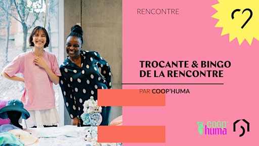 Trocante Coop’Huma & jeux autour de la rencontre