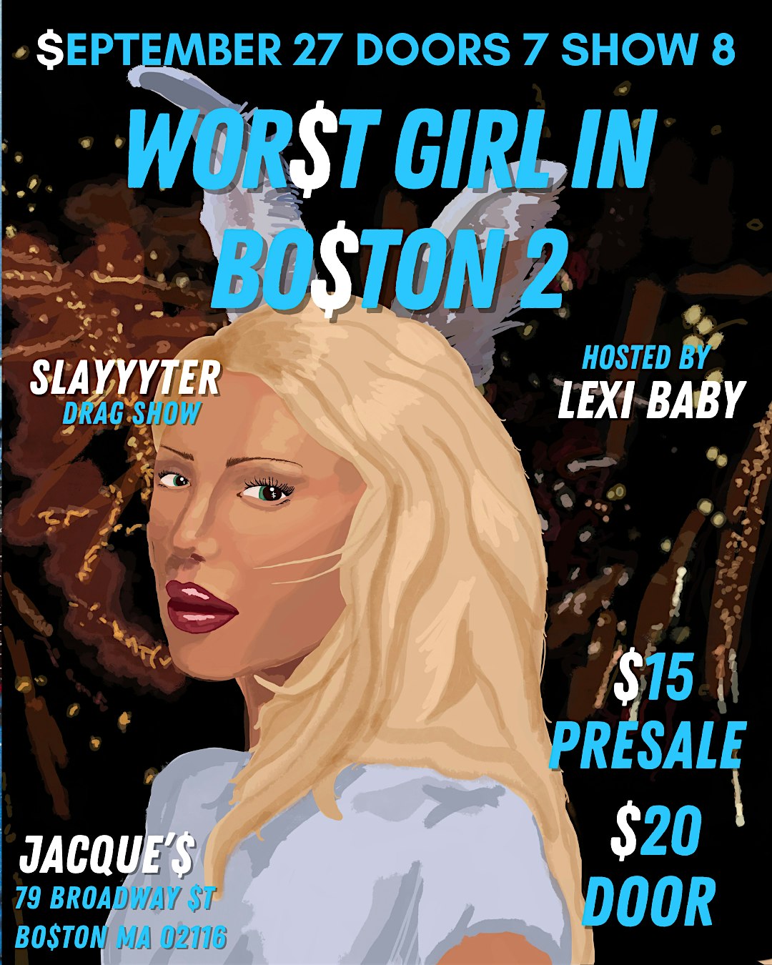 WORST GIRL IN BOSTON 2: SLAYYYTER DRAG SHOW