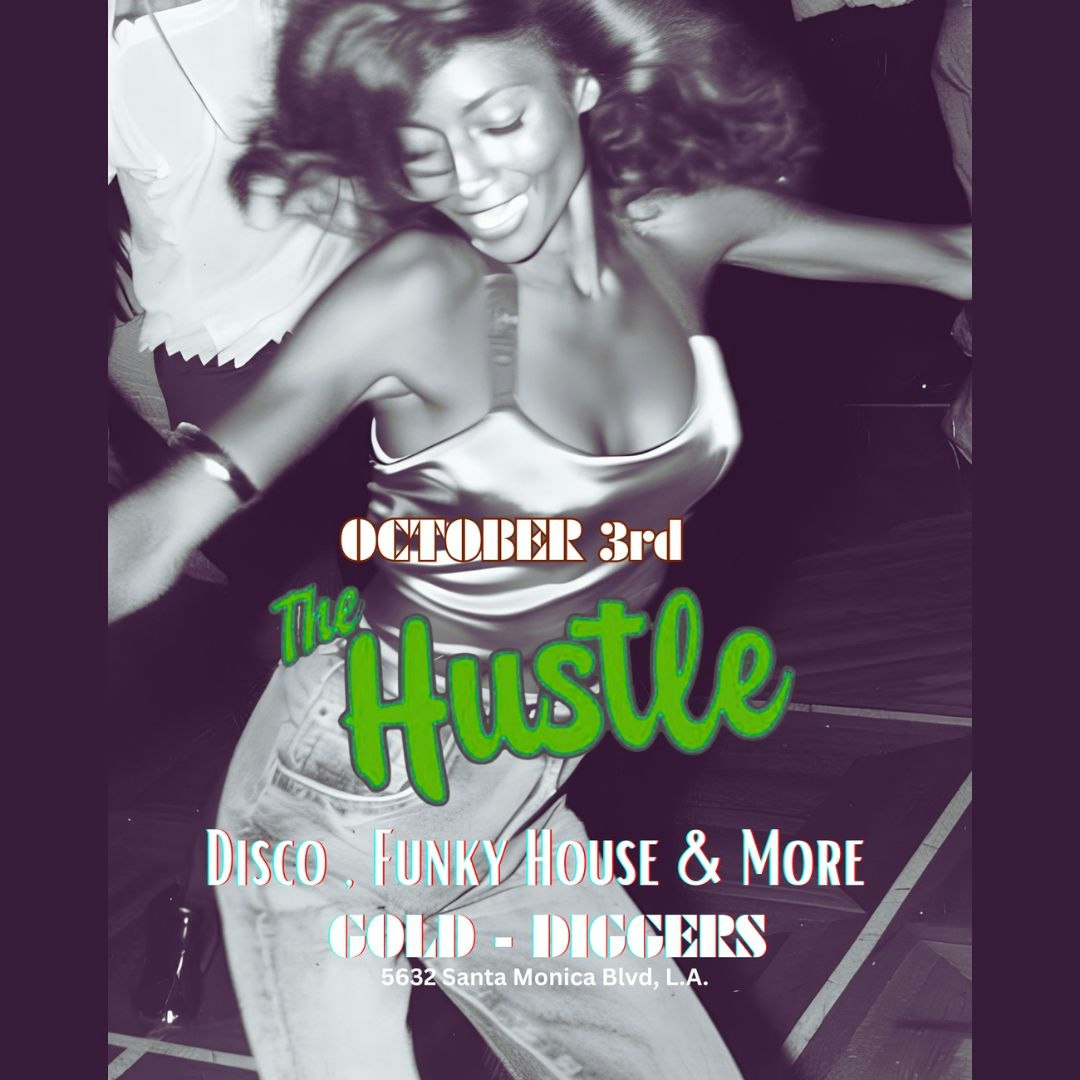 The Hustle ~ First and Third Saturday Disco Party!