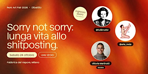 Sorry Not Sorry, lunga vita allo shitposting