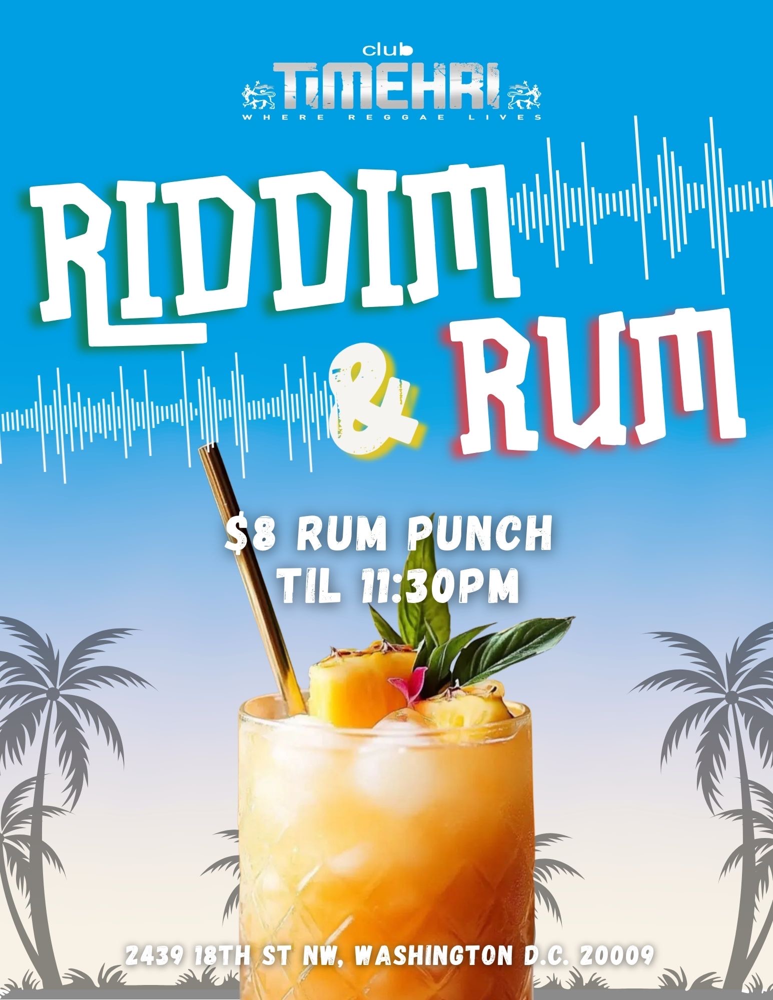 🌴🍹 RIDDIM & RUM SATURDAYS 🔥🎶 FREE BEFORE 11 + $8 Rum Punch Til 11:30