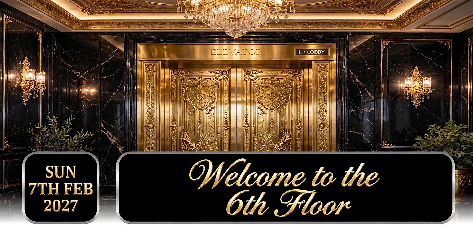 Gee Shot Presents WELCOME TO THE 6TH FLOOR