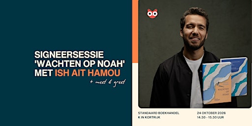 Signeersessie 'Wachten op Noah' met auteur Ish Ait Hamou