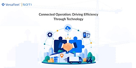 Connected Operations: Driving Efficiency Through Technology