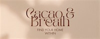 Cacao & Breath - find your home within