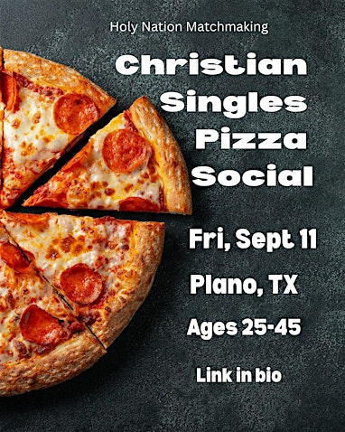 Christian Singles Pizza Social (ages 25-45)