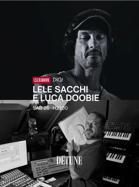 DIG! featuring Lele Sacchi + Luca Doobie
