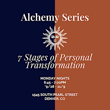 Alchemy Series:7- Stages of Personal Transformation~Guided Sound Meditation