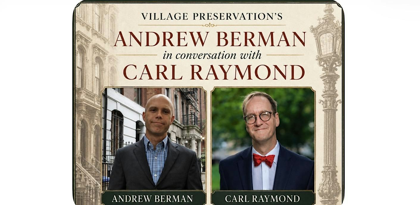 Village Preservation: Andrew Berman with Carl Raymond