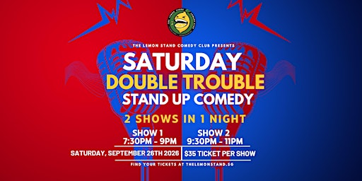 Saturday Double Trouble | 26th SEPTEMBER @ The Lemon Stand Comedy Club