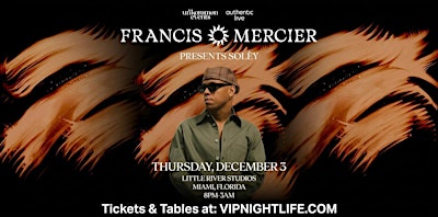 Francis Mercier Presents Solèy | unKommon Art Week Miami Party