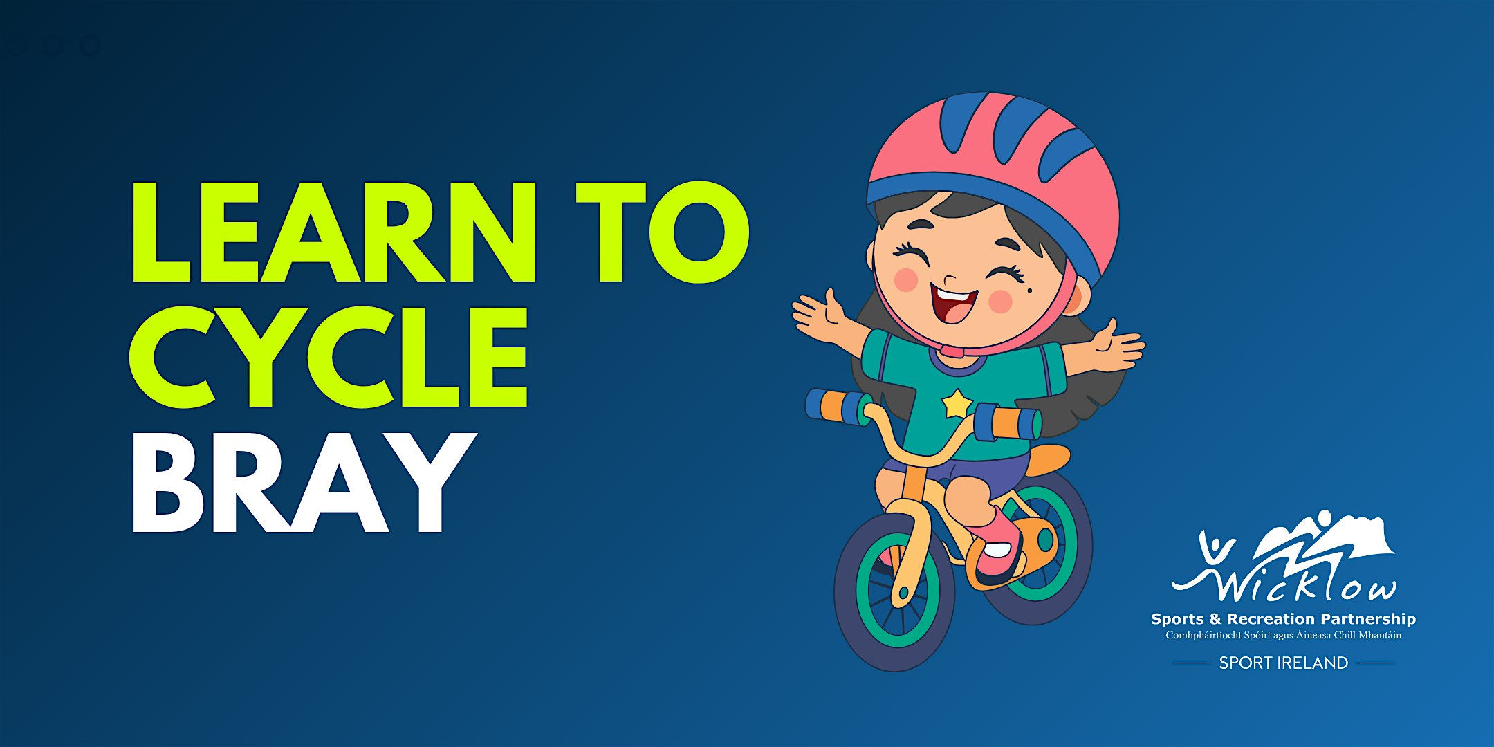 Learn To Cycle - Bray - 3:30 pm 5 to 8 Years