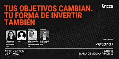 Tus objetivos cambian. Tu forma de invertir también