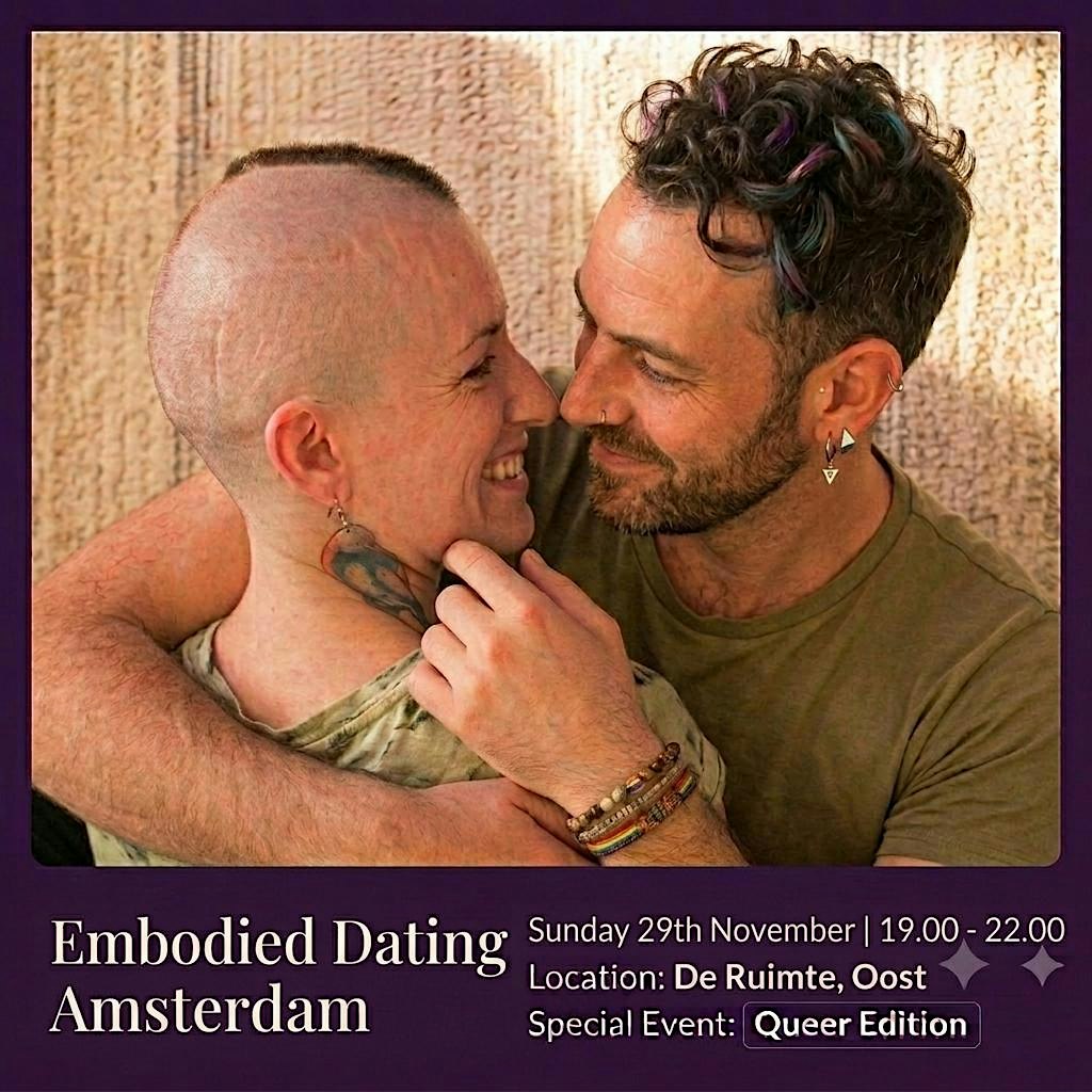 Embodied Dating Amsterdam ~ Queer Edition