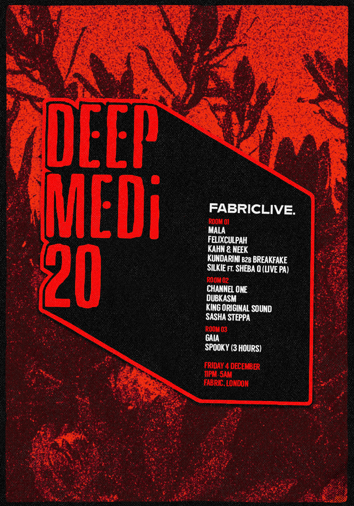 FABRICLIVE X DEEP MEDi 20: Mala, Kahn & Neek, Channel One, Dubkasm, Kundarini B2B Breakfake