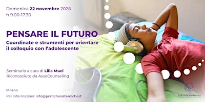 PENSARE IL FUTURO. Per orientare il colloquio con l'adolescente