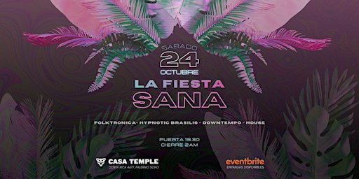 LA FIESTA SANA en CASA TEMPLE | Sábado 24 de Octubre