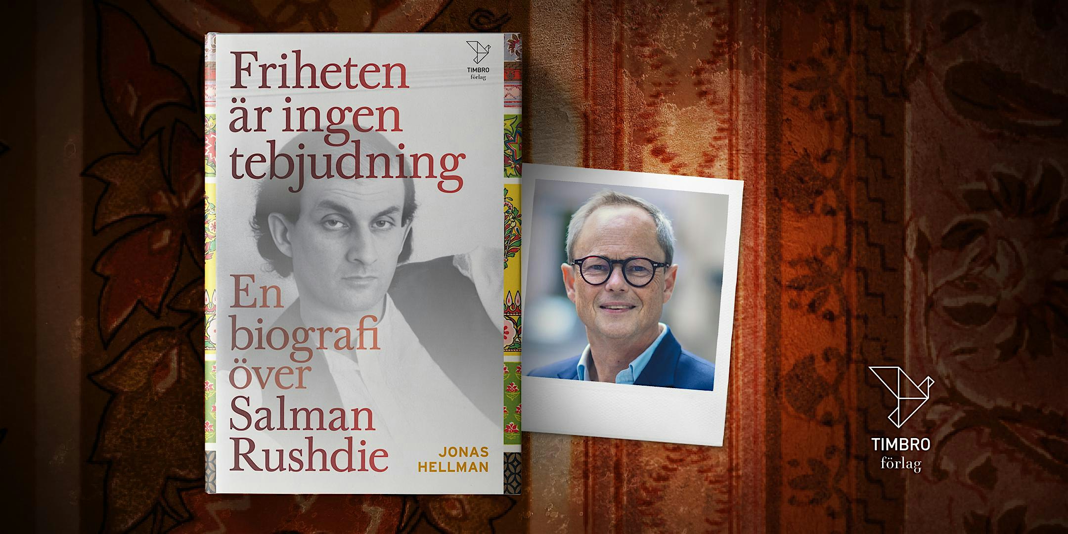 Salman Rushdie – friheten är ingen tebjudning