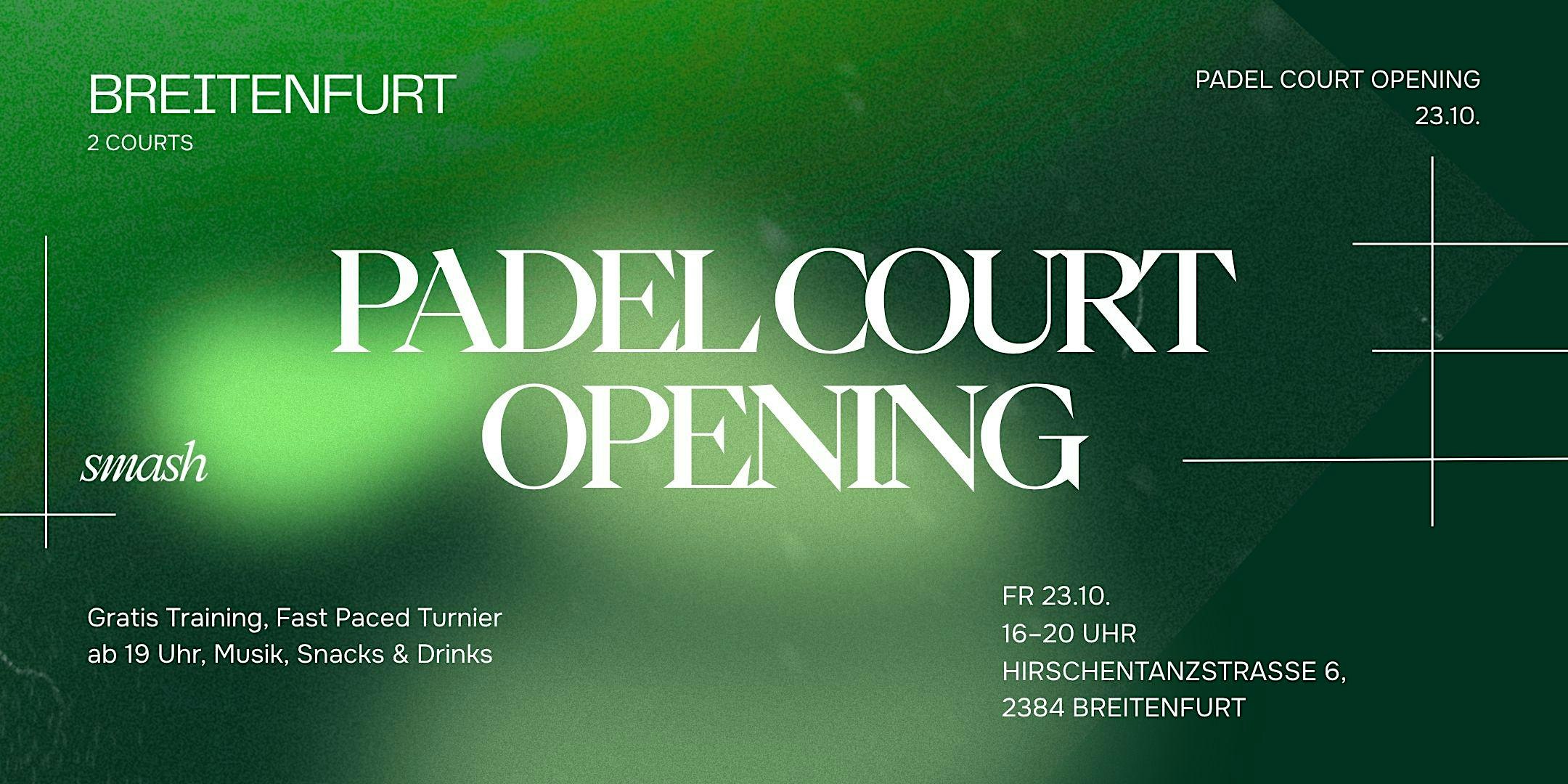 smash Padel Court Opening | Breitenfurt