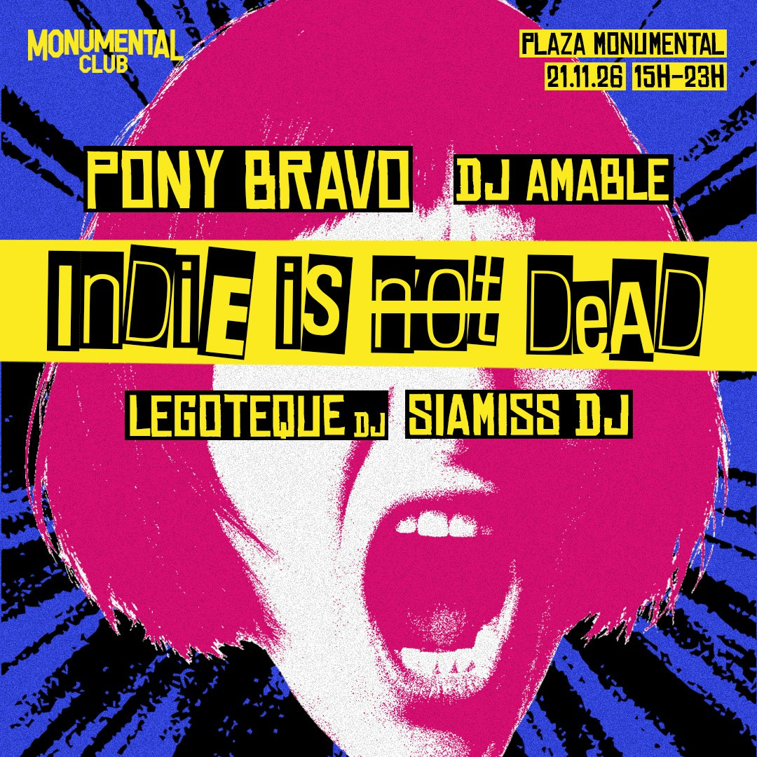 Monumental Club Indie is Not Dead - Pony Bravo