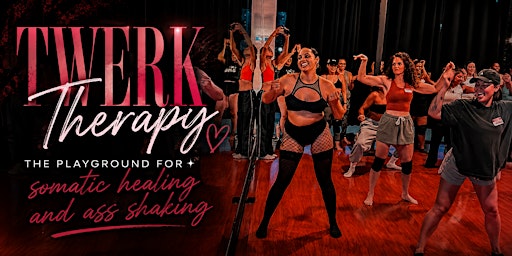 Twerk Therapy