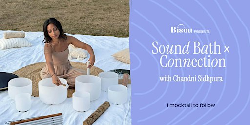 Bisou x The Therapeutic Centre: Sound Bath & Connection
