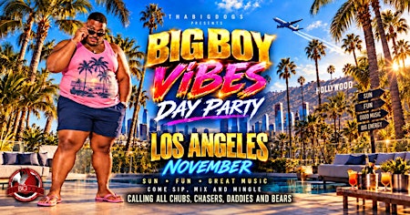BIG BOY VIBES Sunday Funday Los Angeles