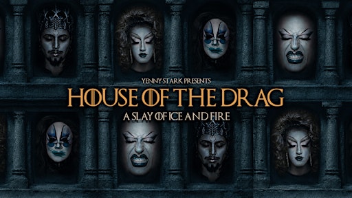 HOUSE OF THE DRAG: Fantasy World Drag Show