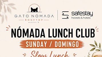 Slow Sunday Lunch · Nómada Lunch Club Madrid